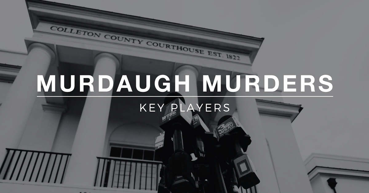 Murdaugh Murders Key Players